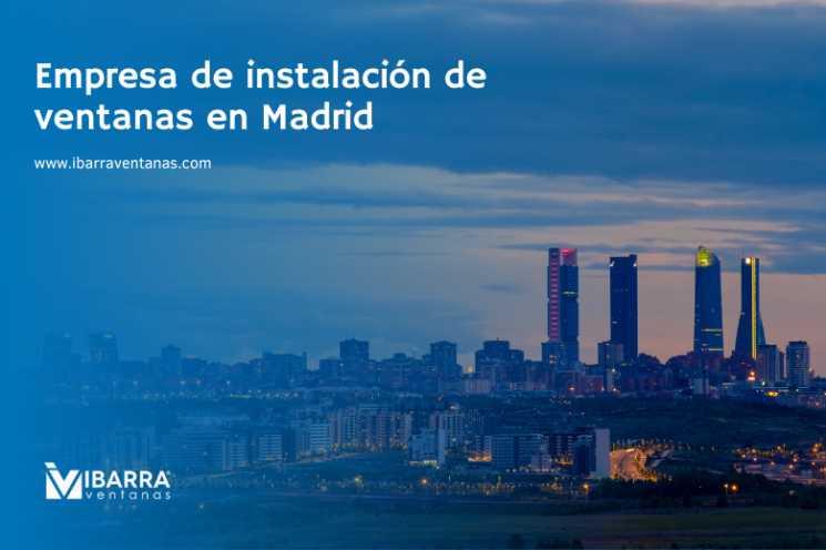 Imagen de la noticia Empresa de instalación de ventanas en Madrid | Ibarra Ventanas