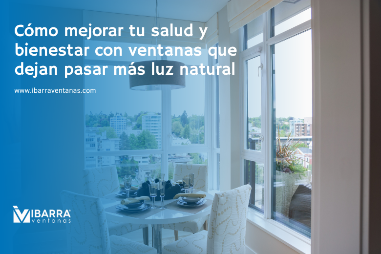 Imagen de la noticia Cómo mejorar tu salud y bienestar con ventanas que dejan pasar más luz natural | Ibarra Ventanas