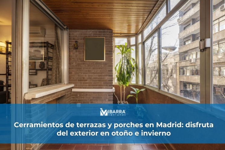Imagen de la noticia Cerramientos de terrazas y porches en Madrid: disfruta del exterior en otoño e invierno | Ibarra Ventanas
