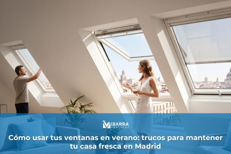 Imagen de la noticia Cómo usar tus ventanas en verano: trucos para mantener tu casa fresca en Madrid | Ibarra Ventanas