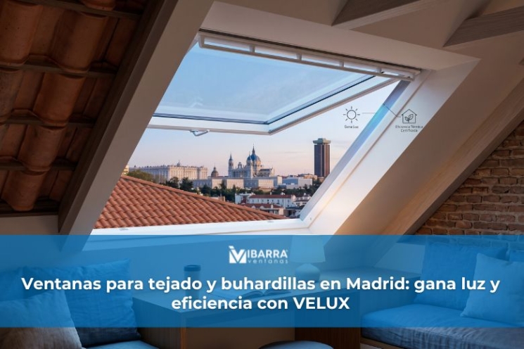 Imagen de la noticia Ventanas para tejado y buhardillas en Madrid: gana luz y eficiencia con VELUX | Ibarra Ventanas